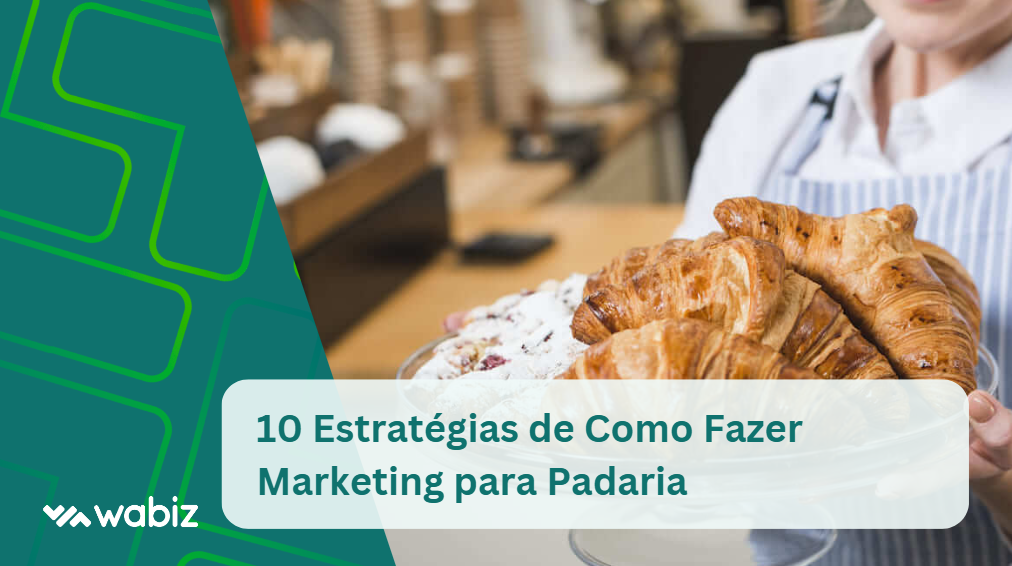 Como Fazer Marketing para Padaria
