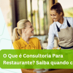 O Que é Consultoria Para Restaurante