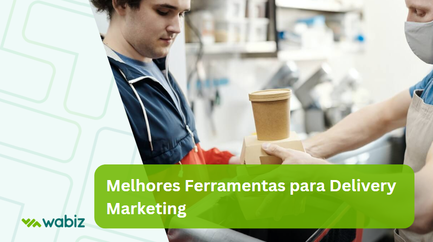 Melhores Ferramentas para Delivery