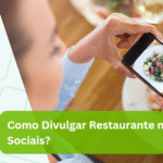 Como Divulgar Restaurante nas Redes Sociais
