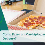 Como Fazer um Cardápio para Delivery