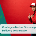 Melhor Sistema para Delivery