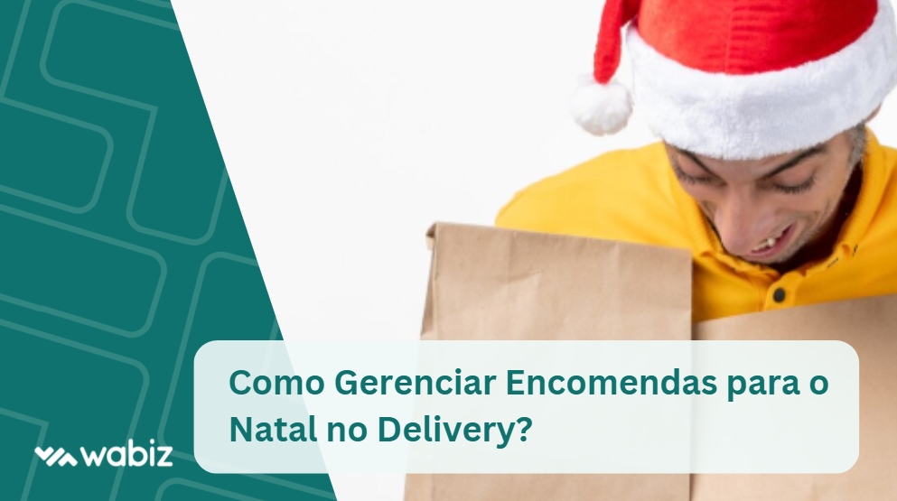 Como Gerenciar Encomendas para o Natal